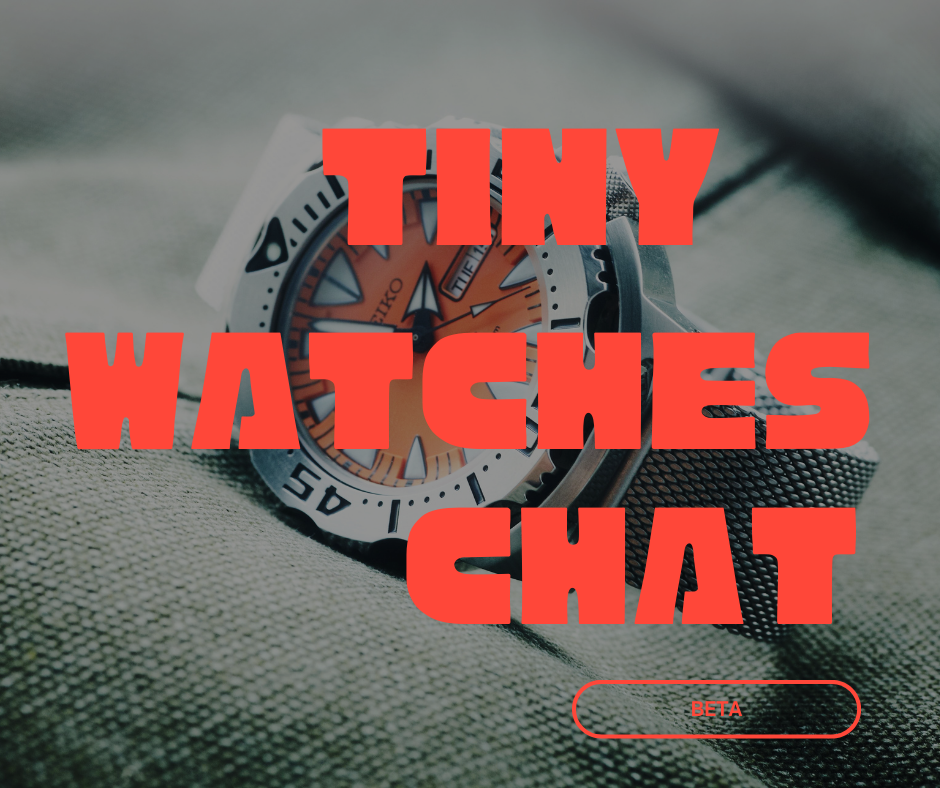 Early access to Tinywatches WhatsApp group